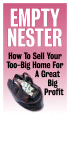 Empty Nester: How To Sell Your Too-Big Home For A Great Big Profit: click to enlarge