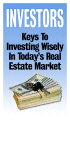 Investors: Keys To Investing Wisely In Today's Real Estate Market: click to enlarge
