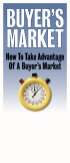 Buyer's Market: How To Take Advantage Of A Buyer's Market